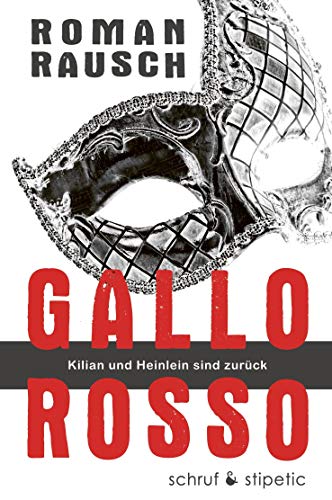 Gallo rosso: Kilian und Heinlein sind zurück von Schruf & Stipetic